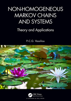 Hardcover Non-Homogeneous Markov Chains and Systems: Theory and Applications Book
