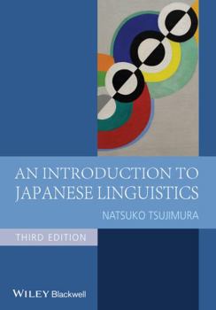 An Introduction to Japanese Linguistics - Book  of the Blackwell Textbooks in Linguistics