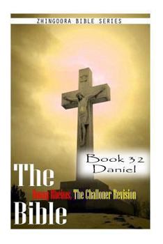 Paperback The Bible Douay-Rheims, the Challoner Revision- Book 32 Daniel Book