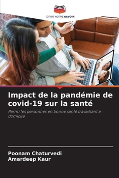 Impact de la pandémie de covid-19 sur la santé (French Edition)