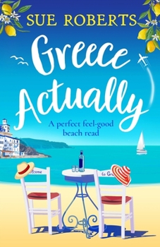 Paperback Greece Actually: A perfect feel-good beach read Book