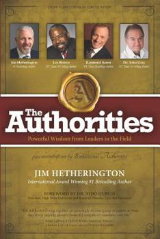 Paperback The Authorities - Jim Hetherington: Powerful Wisdom from Leaders in the field Book