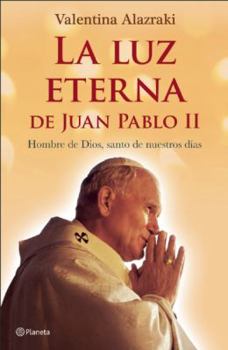 La luz eterna de Juan Pablo II