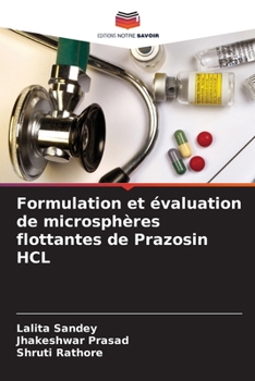 Paperback Formulation et évaluation de microsphères flottantes de Prazosin HCL [French] Book