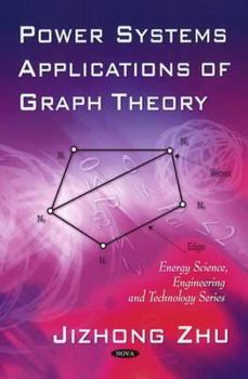 Hardcover Power Systems Applications of Graph Theory (Energy Science, Engineering and Technology) Book