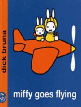 Hardcover Miffy Goes Flying (Miffy's Library) Book