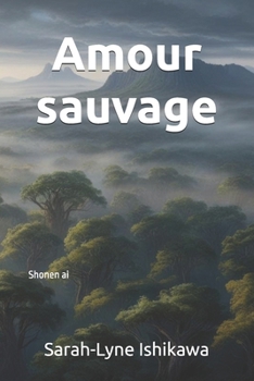 Paperback Amour sauvage: Shonen ai [French] Book