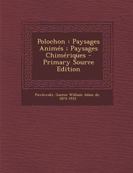 Paperback Polochon: Paysages Anim?s; Paysages Chim?riques [French] Book