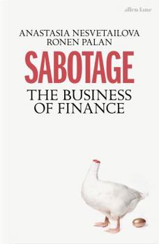 Hardcover Sabotage: The Business of Finance Book