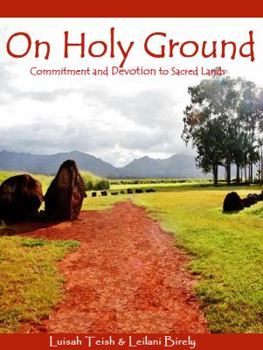 Paperback On Holy Ground: Commitment and Devotion to Sacred Lands Book