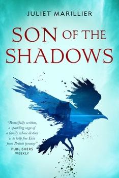 Son of the Shadows - Book #2 of the Sevenwaters