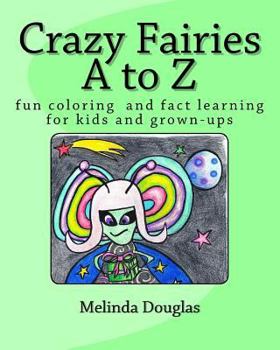 Paperback Crazy Fairies A to Z: fun coloring for kids and grown-ups Book