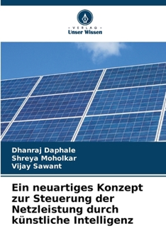 Ein neuartiges Konzept zur Steuerung der Netzleistung durch künstliche Intelligenz (German Edition)