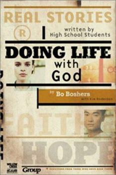 Spiral-bound Doing Life with God: Real Stories Written by High School Students Book