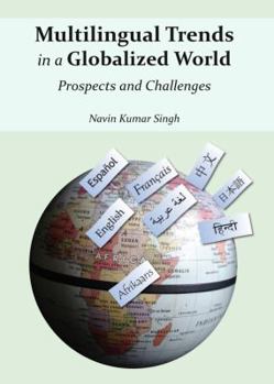 Hardcover Multilingual Trends in a Globalized World: Prospects and Challenges Book