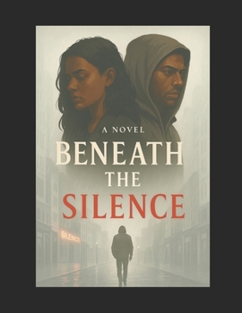Paperback Beneath the Silence: A Romantic Thriller of Secrets, Trust, and Betrayal Book