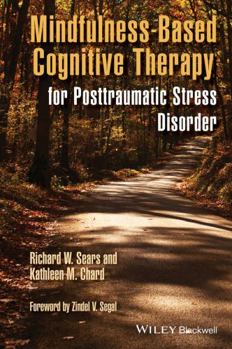 Hardcover Mindfulness-Based Cognitive Therapy for Posttraumatic Stress Disorder Book