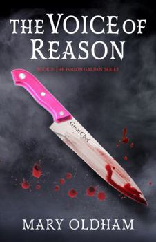 The Voice of Reason: Book 3, The Poison Garden (The Poison Garden Series)