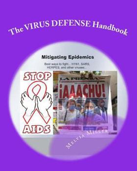 Paperback The Virus Defense Handbook: Mitigating Epidemics Book