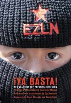 Paperback YA Basta!: Ten Years of the Zapatista Uprising Book