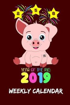 Paperback Year of the Pig 2019: Weekly Calendar Book