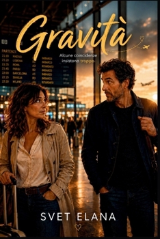Gravità (Alfabeto dell'Amore) (Italian Edition)
