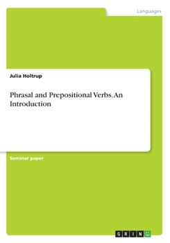 Paperback Phrasal and Prepositional Verbs. An Introduction Book