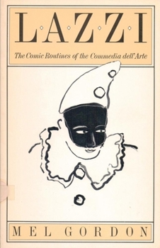 Paperback Lazzi: The Comic Routines of the Commedia Dell'arte Book