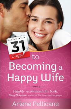 Paperback 31 Days to Becoming a Happy Wife Book