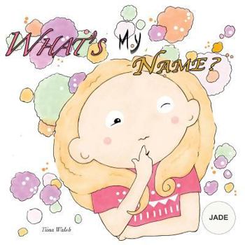 Paperback What's my name? JADE Book