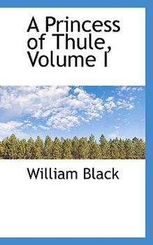 Paperback A Princess of Thule, Volume I Book