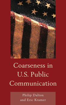 Coarseness in U.S. Public Communication - Book  of the Communication Studies