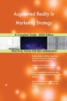 Paperback Augmented Reality In Marketing Strategy A Complete Guide - 2020 Edition Book