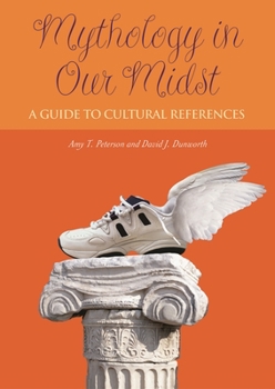 Hardcover Mythology in Our Midst: A Guide to Cultural References Book