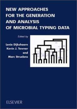 Hardcover New Approaches for the Generation and Analysis of Microbial Typing Data Book