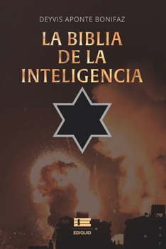 Paperback La biblia de la inteligencia: Confrontando el futuro [Spanish] Book