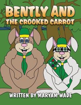 Paperback Bently and the Crooked Carrot Book