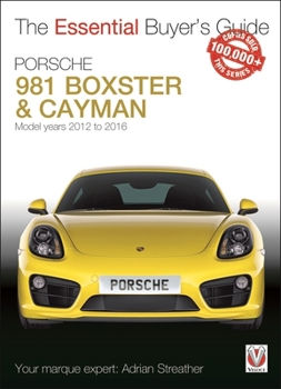 Paperback Porsche 981 Boxster & Cayman: Model Years 2012 to 2016 Boxster, S, Gts & Spyder; Cayman, S, Gts, Gt4 & Gt4 CS Book