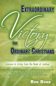 Paperback Extraordinary Victory for Ordinary Christians: Lessons in Living from the Book of Joshua Book