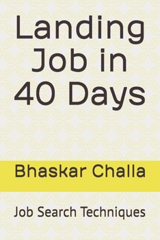 Paperback Landing Job in 40 Days: Job Search Techniques Book