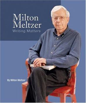 Library Binding Milton Meltzer: Writing Matters Book