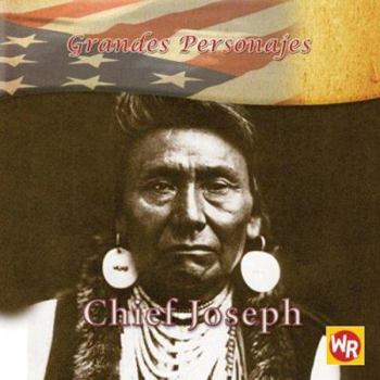 Jefe Joseph/ Chief Joseph (Grandes Personajes/ Great Americans) - Book  of the Grandes Personajes / Great Americans