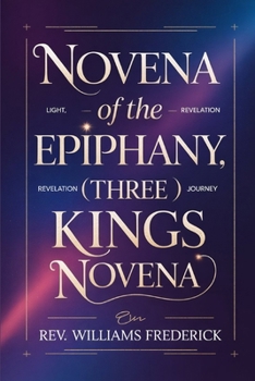 Novena of the Epiphany (Three Kings Novena: Devotional Booklet