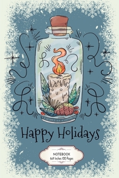 Happy Holidays: Cute Jar With Christmas Candle Blank Lined Wide Ruled Notebook 6x9 Inches 100 Pages Leaves and Berries