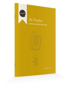 Paperback The Prophets, Facilitator's Guide: Hearing the Timeless Voice of God Book
