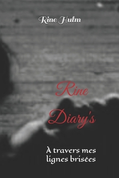 Paperback Rine diary's: À travers mes lignes brisées [French] Book