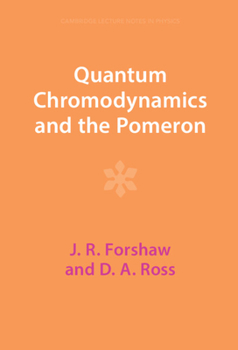 Hardcover Quantum Chromodynamics and the Pomeron Book