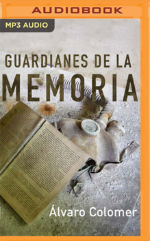 Audio CD Guardianes de la Memoria: Recorriendo Las Cicatrices de la Vieja Europa: Gernika, Chernóbil, Transilvania, Lourdes, Auschwitz [Spanish] Book