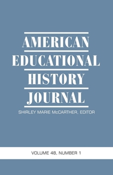 Paperback American Educational History Journal Vol 48 Issue 1 & 2 Book
