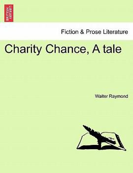 Paperback Charity Chance, a Tale Book